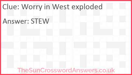 Worry in West exploded Answer