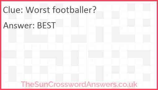 Worst footballer? Answer