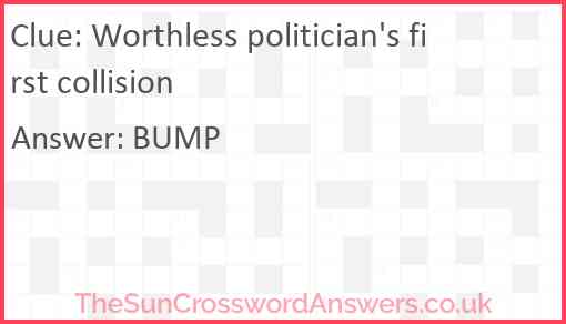 Worthless politician's first collision Answer