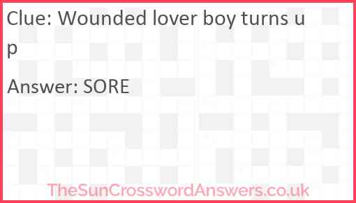 Wounded lover boy turns up Answer