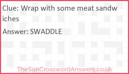 Wrap with some meat sandwiches Answer