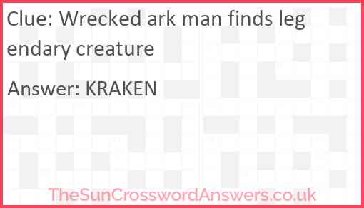 Wrecked ark man finds legendary creature Answer