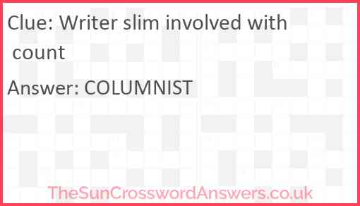 Writer slim involved with count Answer