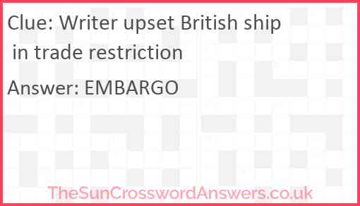 Writer upset British ship in trade restriction Answer