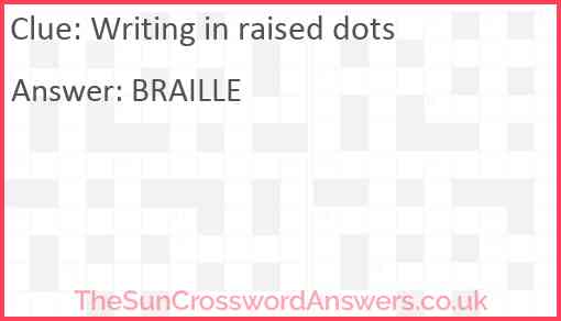 Writing in raised dots Answer