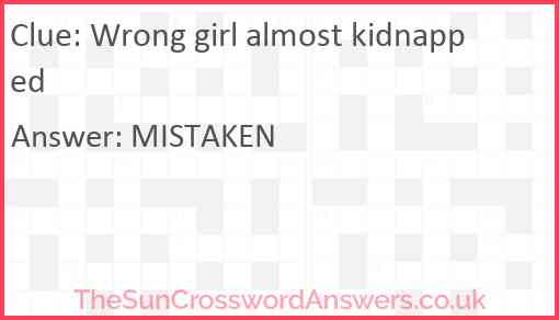 Wrong girl almost kidnapped Answer