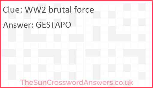 WW2 brutal force Answer