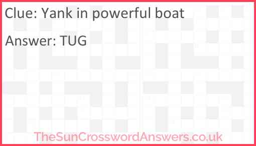 Yank in powerful boat Answer