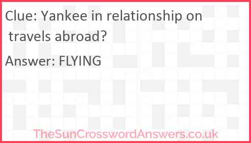Yankee in relationship on travels abroad? Answer