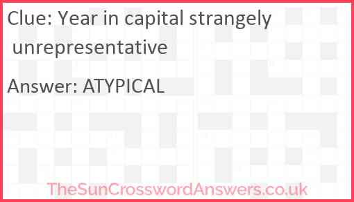 Year in capital strangely unrepresentative Answer