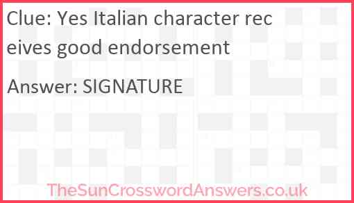 Yes Italian character receives good endorsement Answer