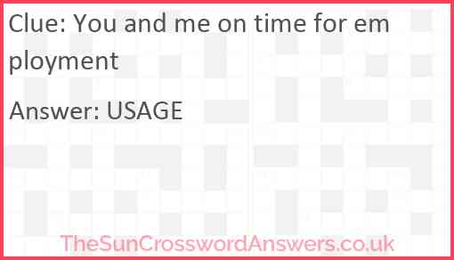 You and me on time for employment Answer