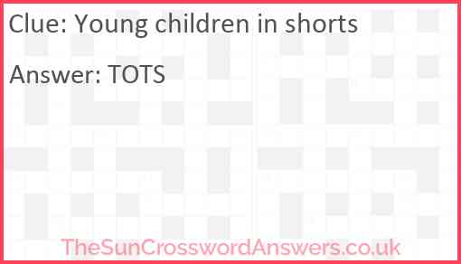 Young children in shorts Answer