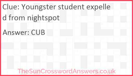 Youngster student expelled from nightspot Answer
