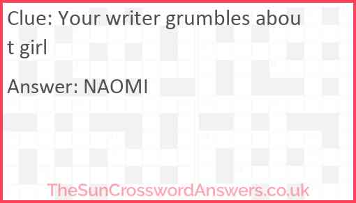 Your writer grumbles about girl Answer